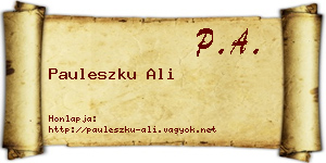 Pauleszku Ali névjegykártya